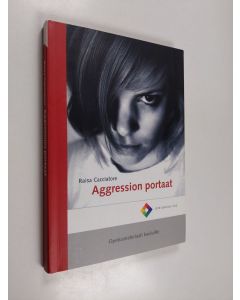 Kirjailijan Raisa Cacciatore käytetty kirja Aggression portaat : opetusmateriaali kouluille (+CD)
