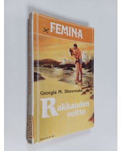 Kirjailijan Georgia M. Shewmake käytetty kirja Rakkauden voitto