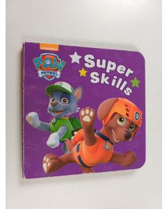 käytetty kirja Paw patrol : super skills
