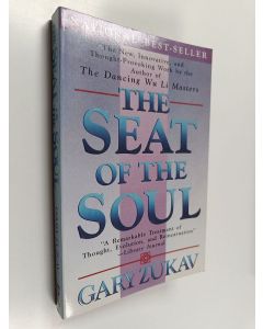 Kirjailijan Gary Zukav käytetty kirja The Seat of the Soul