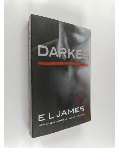 Kirjailijan E. L. James käytetty kirja Darker