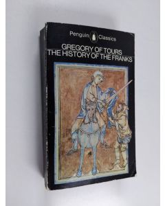 Kirjailijan Gregory Bishop of Tours käytetty kirja History of the Franks