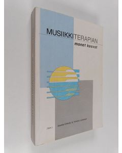 käytetty kirja Musiikkiterapian monet kasvot