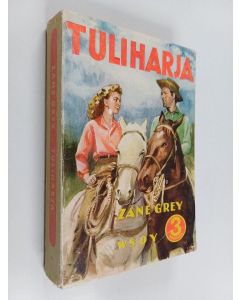 Kirjailijan Zane Grey käytetty kirja Tuliharja