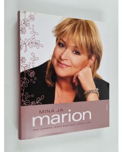 Kirjailijan Ismo Loivamaa käytetty kirja Minä ja Marion