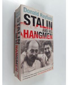 Kirjailijan Donald Rayfield käytetty kirja Satlin and his hangmen