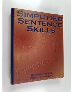 Kirjailijan Barbara Hansen & Rebecca McDaniel käytetty kirja Simplified Sentence Skills