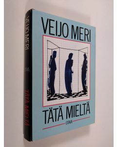 Kirjailijan Veijo Meri käytetty kirja Tätä mieltä : esseitä ja monologeja