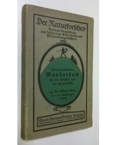 Kirjailijan Alfred Berg käytetty kirja Der Naturforscher - Naturwissenschaftliches Wanderbuch für die Nordsee und die Nordseeküste