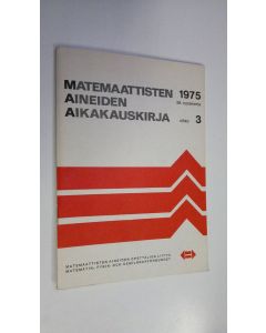 käytetty teos Matemaattisten aineiden aikakauskirja 1975 vihko 3