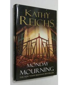 Kirjailijan Kathy Reichs käytetty kirja Monday mourning