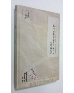 Kirjailijan Stig Åhs käytetty kirja Fångarna välfärdssamhället : kriminalitet, drogmissbruk och prostitution