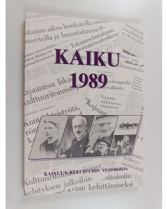 Tekijän Jalo Heikkinen  käytetty kirja Kaiku 1989 : Kainuun kulttuurin vuosikirja