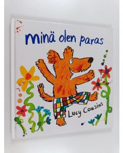 Kirjailijan Lucy Cousins käytetty kirja Minä olen paras