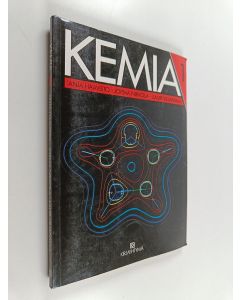 Kirjailijan Kemia käytetty kirja Kemia 1 : 1. Kurssi, aineet ja kemialliset ilmiöt