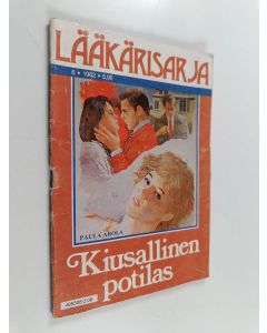 Kirjailijan Ritva Pentti käytetty teos Lääkärisarja 6/1982 : Kiusallinen potilas