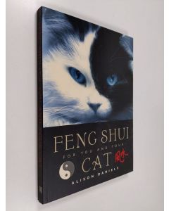 Kirjailijan Alison Daniels käytetty kirja Feng Shui for You and Your Cat