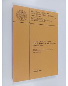 Kirjailijan Hannu Mannerkoski käytetty kirja Effect of water table fluctuation on the ecology of peat soil
