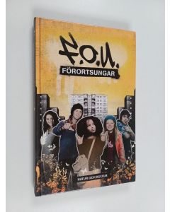 Kirjailijan Tomas Blom käytetty kirja Förortsungar : F.O.U