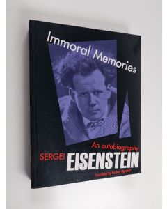 Kirjailijan Sergei Eisenstein käytetty kirja Immoral Memories - An Autobiography