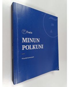 käytetty kirja Minun polkuni : pysyvästi parempaan