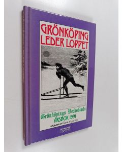 käytetty kirja Grönköping leder loppet : årsbok från Grönköpings veckoblad 1991