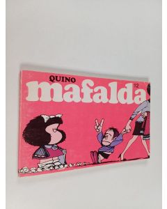Kirjailijan Quino käytetty kirja Mafalda 12