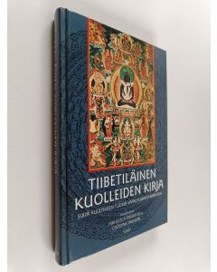 Tekijän Francesca Fremantle  & Chögyam Trungpa  käytetty kirja Tiibetiläinen kuolleidenkirja : Guru Rinpochen 'Suuri Kuulemisen Tuoma Vapautuminen Bardossa' Karma Lingpan mukaan