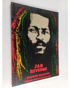 Kirjailijan Michael Thomas & Adrian Boot käytetty kirja Jah Revenge : Babylon Revisited