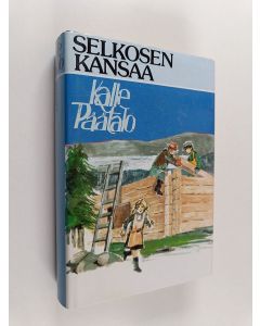 Kirjailijan Kalle Päätalo käytetty kirja Selkosen kansaa