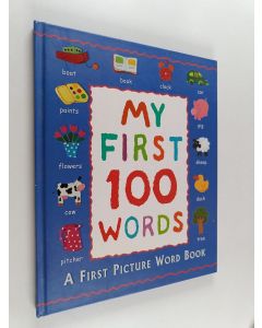 Kirjailijan Parragon, Incorporated käytetty kirja My First 100 Words