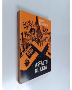 Kirjailijan Olavi Keskinen käytetty kirja Asfalttikukkia
