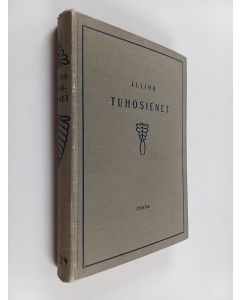 Kirjailijan J. Ivar Liro käytetty kirja Tärkeimmät tuhosienet, metsänhoitajia, maanviljelijöitä, puutarhureja sekä kasvitiedettä opiskelevia varten