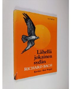 Kirjailijan Richard Bach käytetty kirja Lähellä jokainen sydän