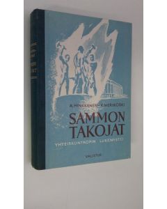 Tekijän A. ym. Hinkkanen  käytetty kirja Sammon takojat : yhteiskuntaopin lukemisto