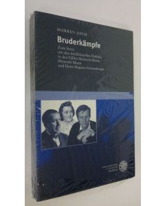 Kirjailijan Markus Joch käytetty kirja Bruderkämpfe : Zum Streit um den intellektuellen Habitus in den Fällen Heinrich Heien, Heinrich Mann und Hans Magnus Enzensberger (UUSI)