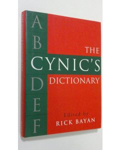 Kirjailijan Rick Bayan käytetty kirja The Cynic's Dictionary