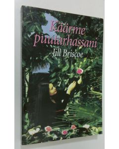 Kirjailijan Jill Briscoe käytetty kirja Käärme puutarhassani