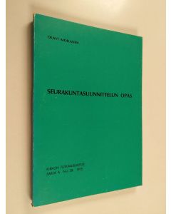 Kirjailijan Olavi Moilanen käytetty kirja Seurakuntasuunnittelun opas