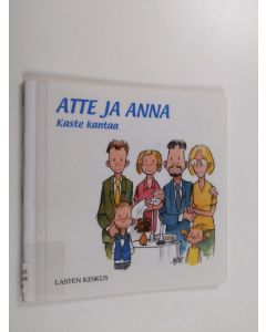 Kirjailijan Tytti Issakainen & Helena Lindfors käytetty teos Atte ja Anna : Kaste kantaa