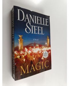 Kirjailijan Danielle Steel käytetty kirja Magic - A Novel