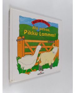 Kirjailijan Moira Butterfield käytetty kirja Älä pelkää, Pikku Lammas!