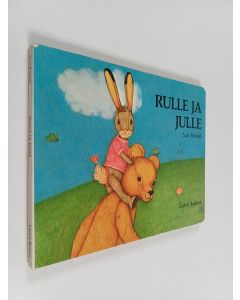 Kirjailijan Susi Bohdal käytetty kirja Rulle ja Julle