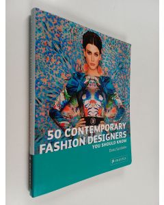 Kirjailijan Doria Santlofer uusi kirja 50 contemporary fashion designers you should know - Fifty contemporary fashion designers you should know