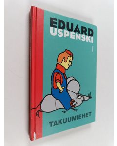 Kirjailijan Eduard Uspenski käytetty kirja Takuumiehet