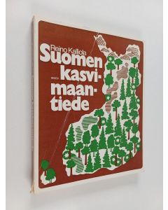 Kirjailijan Reino Kalliola käytetty kirja Suomen kasvimaantiede