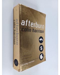 Kirjailijan Colin Harrison käytetty kirja Afterburn