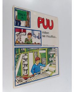 käytetty teos Puu : miten se muuttuu