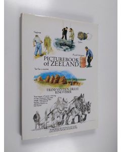 Kirjailijan Frans Van Den Driest & Rino Visser käytetty kirja Picturebook of Zeeland