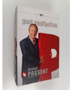 Kirjailijan Daniel Passent käytetty kirja Pod napięciem - felietony 2002-2009